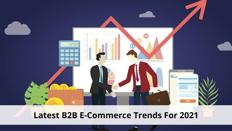 B2B E-Commerce Trends