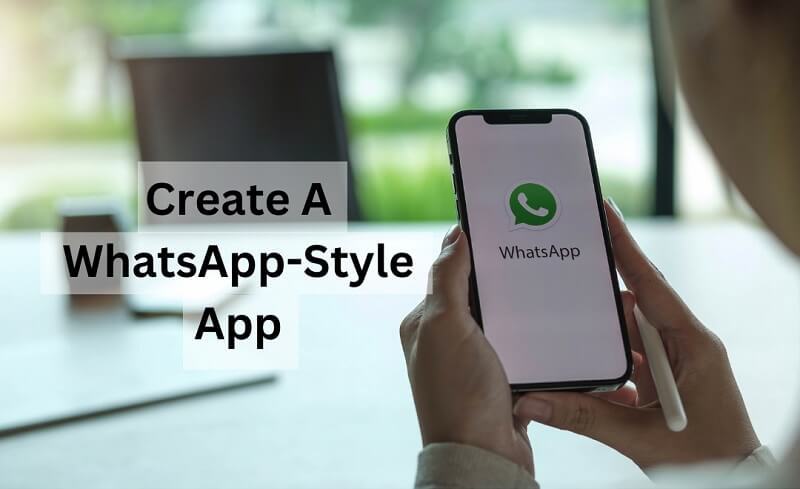 Create A WhatsApp-Style App