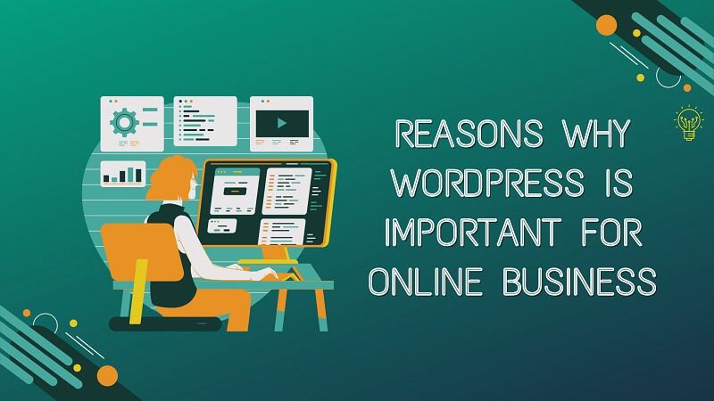 Reasons Why WordPress is Important for Online Business