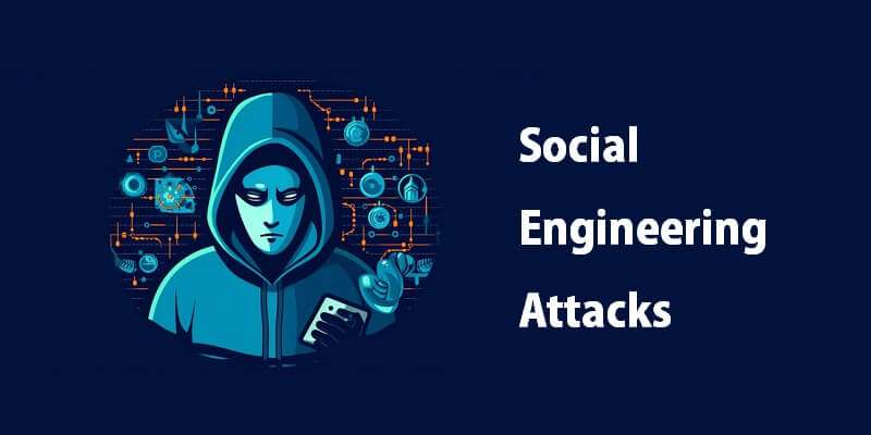 Social Engineering Attacks