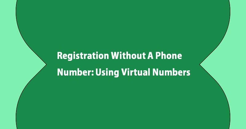 Registration Without A Phone Number