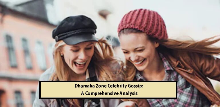 Dhamaka Zone Celebrity Gossip