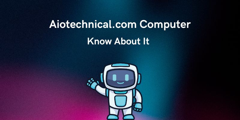 aiotechnical-com-computer