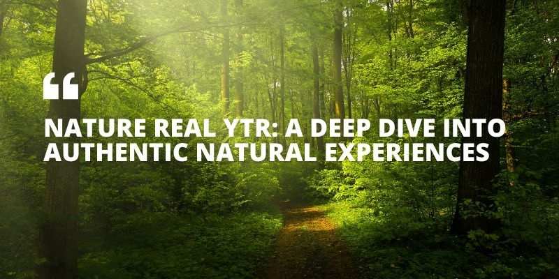 Nature Real YTR