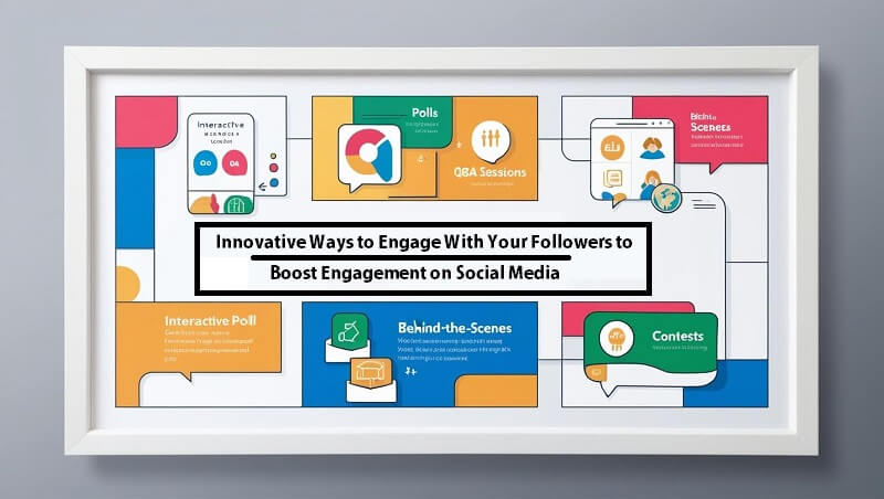 Ways to Engage With Your Followers to Boost Engagement on Social Media