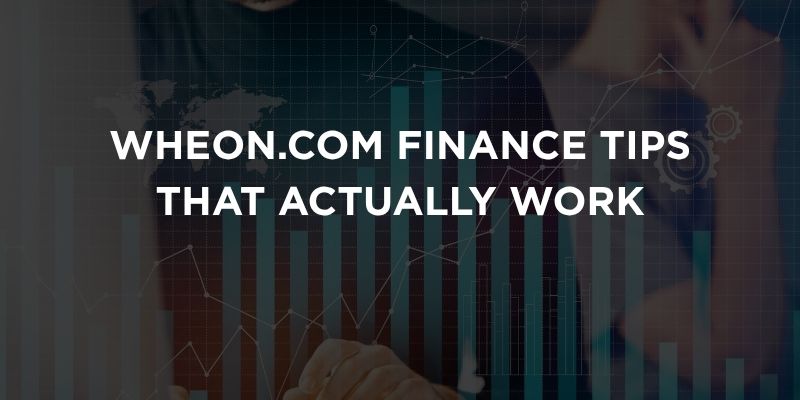 Wheon.com Finance Tips