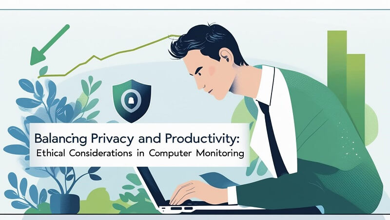 Ethical Considerations in Computer Monitoring